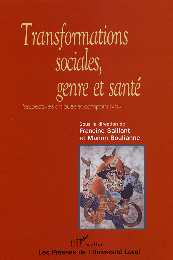 Transformations Sociales, Genre Et Santé. Perspectives Critiques Et ...